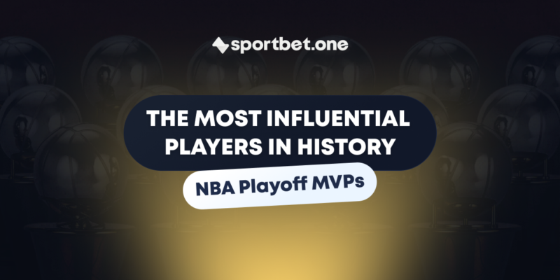 NBA Playoff MVPs: The Most Influential Players in History