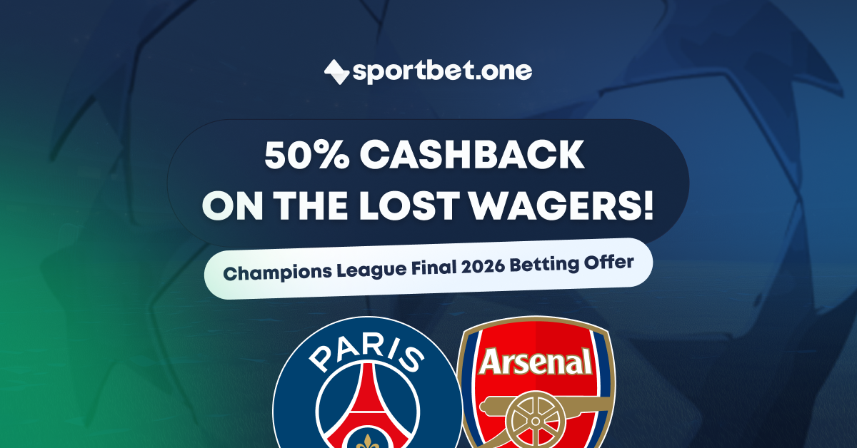 Win or Lose: 50% Cashback for the 2025 UEFA Champions League Final