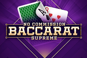 Baccarat Supreme No Commission